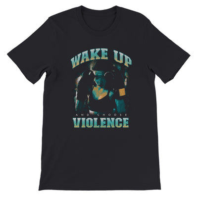 black shirt with a design that says Wake Up and Choose Violence. The design has a girl muay thai fighter on the front