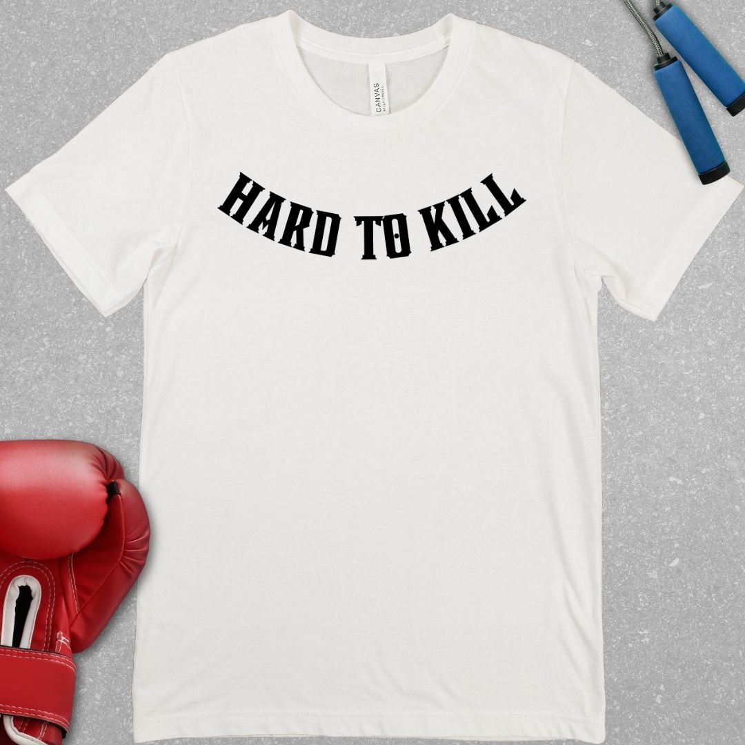 White shirt with black text that says HARD TO KILL.