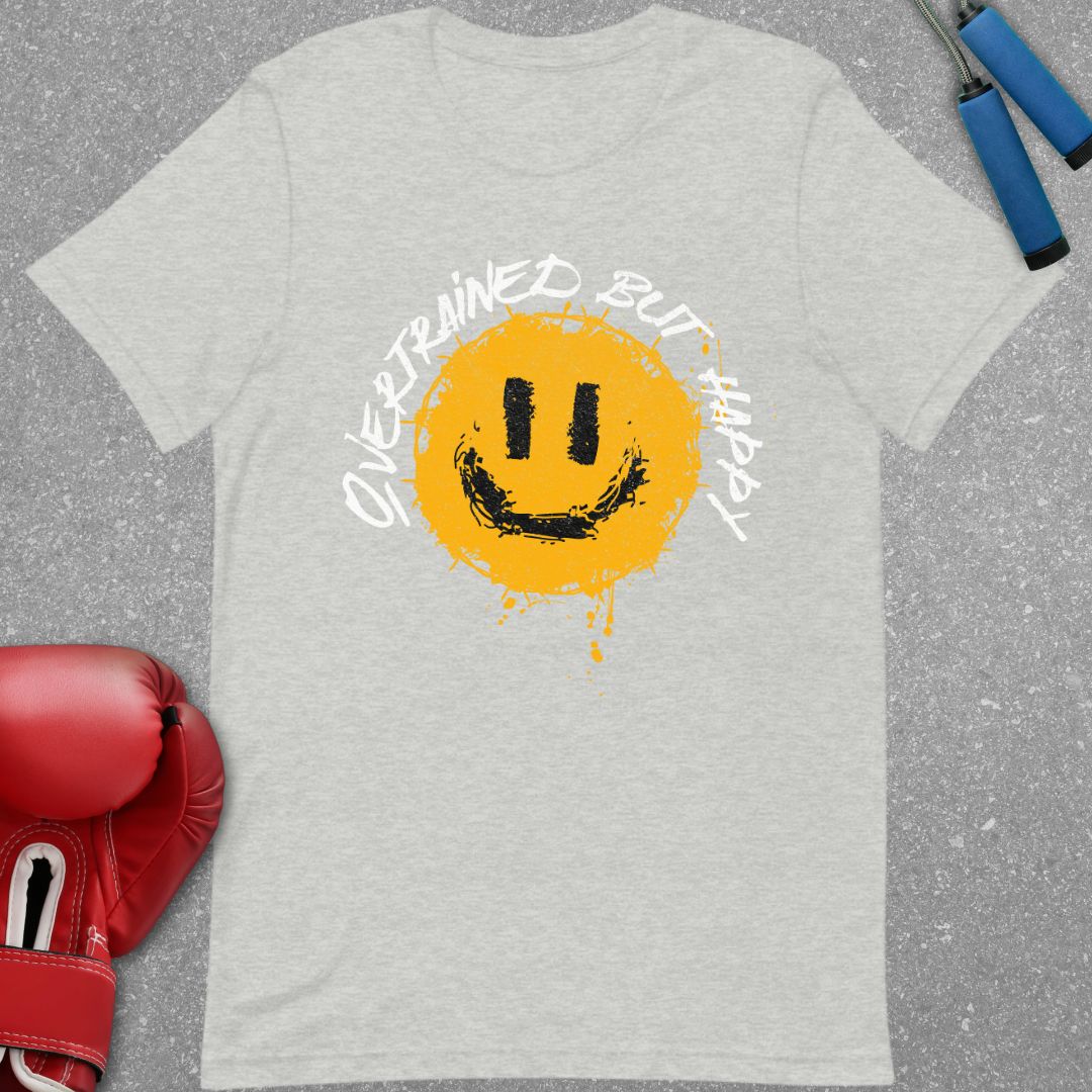 OVERTRAINED BUT HAPPY