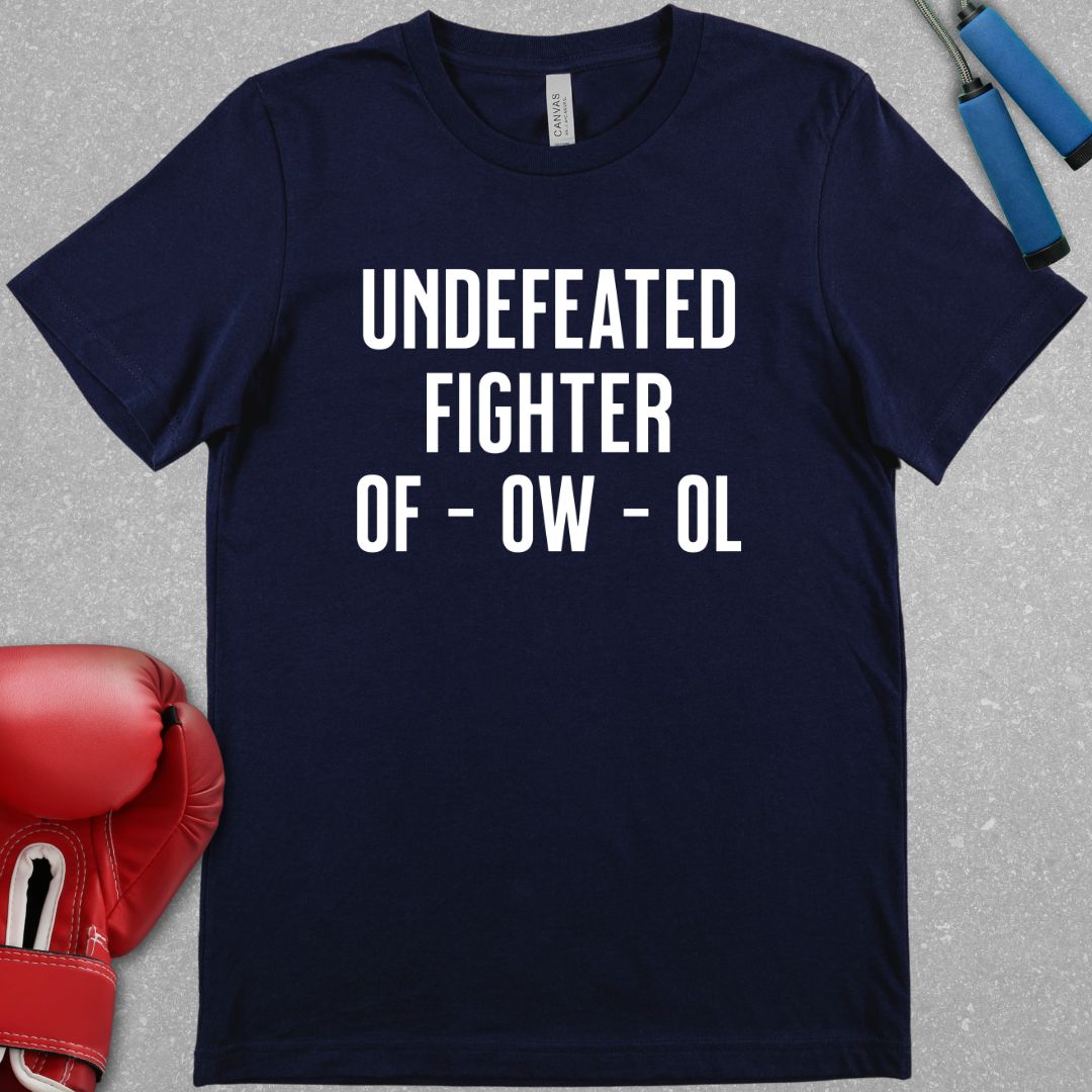 Navy shirt with text that says Undefeated Fighter 0F 0W 0L