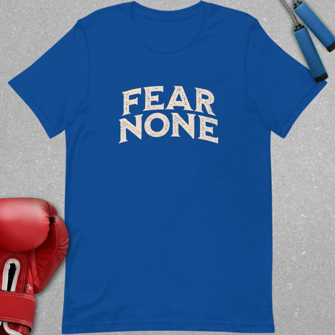 FEAR NONE