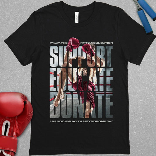 Black shirt with a design of a Muay Thai fighter with the words "The RMTS foundation - support, educate, donate - Random Muay Thai Syndrome.