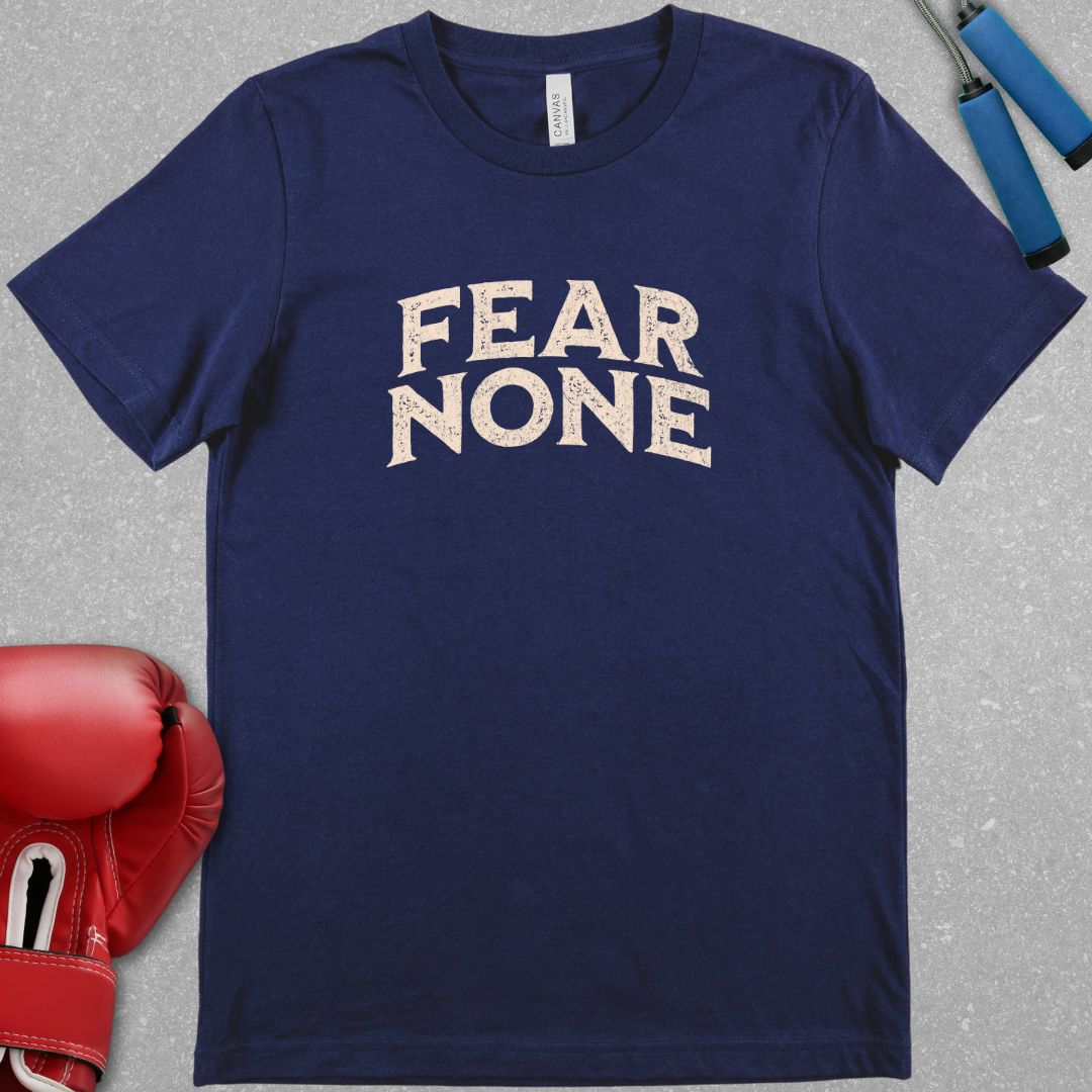 FEAR NONE